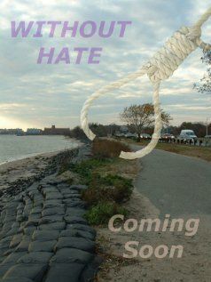Постер фильма «Without Hate»