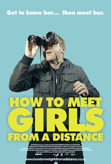 Постер фильма «How to Meet Girls from a Distance»