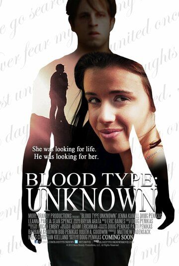 Постер фильма «Blood Type: Unknown»