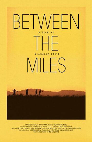 Постер фильма «Between the Miles»