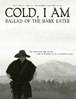 Постер фильма «Cold, I Am: Ballad of the Bark Eater»