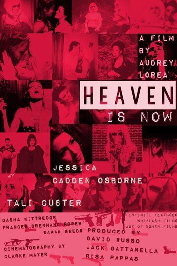 Постер фильма «Heaven Is Now»