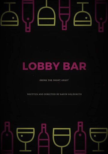 Постер фильма «Lobby Bar»