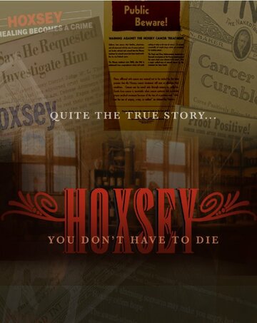 Постер фильма «Hoxsey»