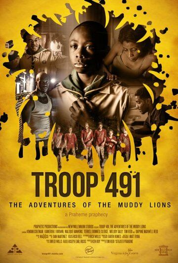 Постер фильма «Troop 491: the Adventures of the Muddy Lions»