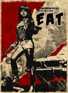 Постер фильма «Eat»