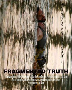 Постер фильма «Fragmented Truth»