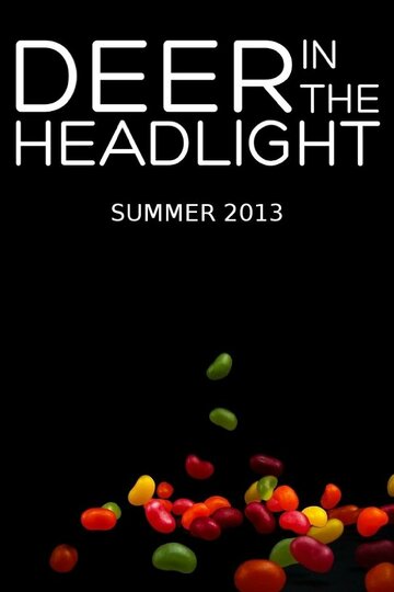 Постер фильма «Deer in the Headlight»
