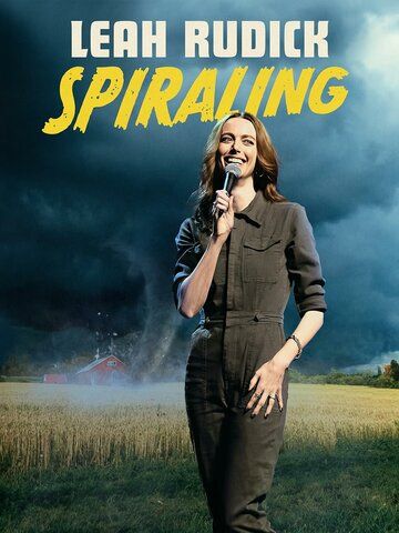 Постер фильма «Leah Rudick: Spiraling»
