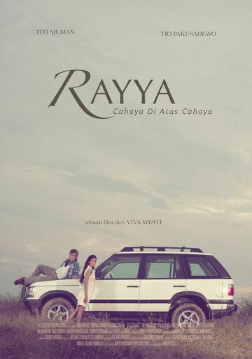 Постер фильма «Rayya, Cahaya di Atas Cahaya»
