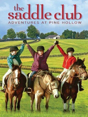 Постер фильма «The Saddle Club: Adventures at Pine Hollow»