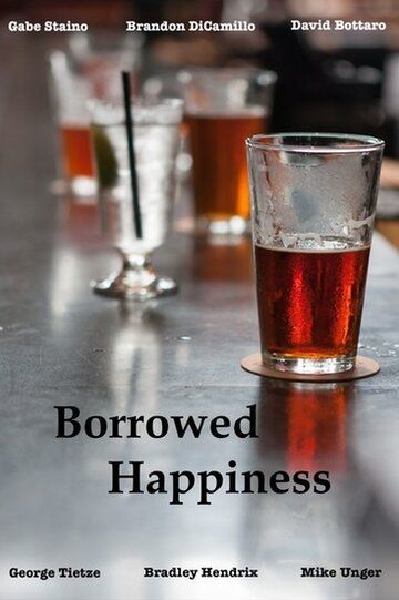 Постер фильма «Borrowed Happiness»