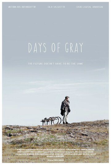 Постер фильма «Days of Gray»