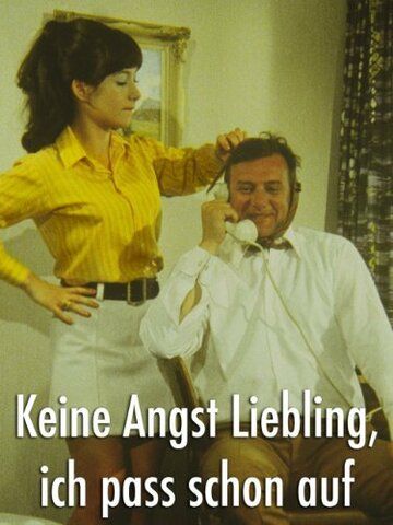 Постер фильма «Keine Angst Liebling, ich pass schon auf»