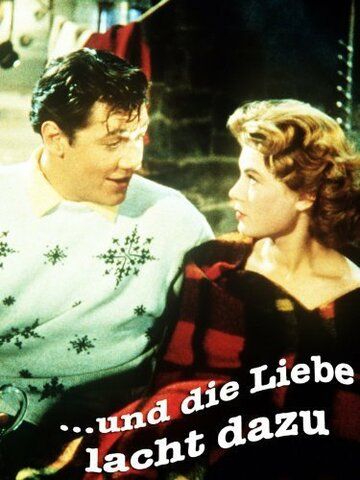 Постер фильма «...und die Liebe lacht dazu»