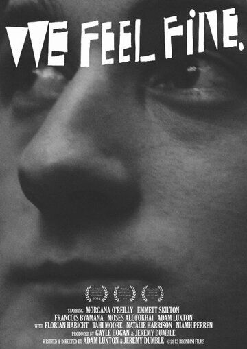 Постер фильма «We Feel Fine»