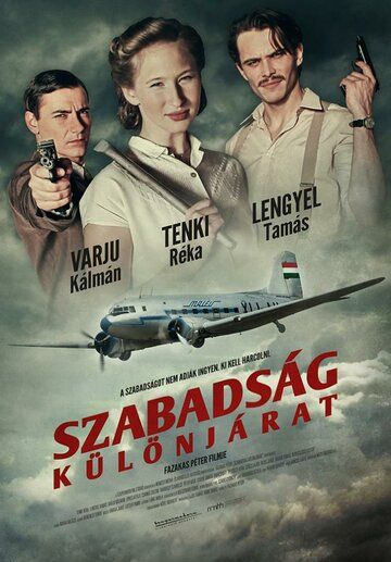 Постер фильма «Szabadság különjárat»