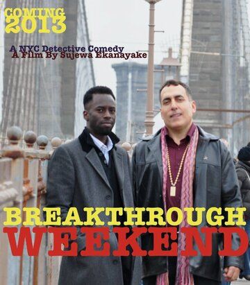 Постер фильма «Breakthrough Weekend»