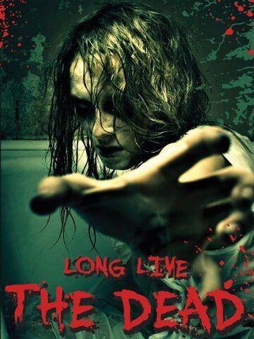 Постер фильма «Long Live the Dead»