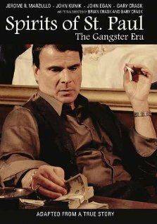 Постер фильма «Spirits of St. Paul: The Gangster Era»