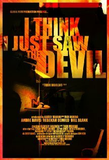 Постер фильма «I Think I Just Saw the Devil»