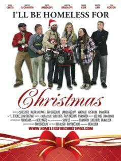 Постер фильма «I'll Be Homeless for Christmas»