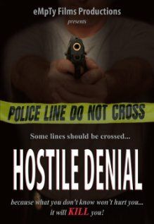 Постер фильма «Hostile Denial»