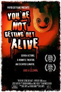 Постер фильма «You're Not Getting Out Alive»