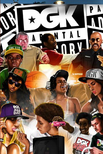 Постер фильма «DGK: Parental Advisory»
