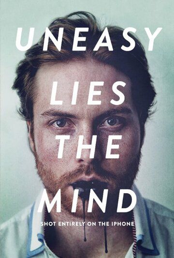 Постер фильма «Uneasy Lies the Mind»