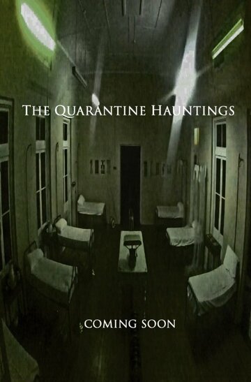 Постер фильма «The Quarantine Hauntings»