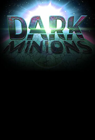 Постер фильма «Dark Minions»