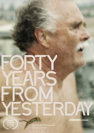 Постер фильма «Forty Years from Yesterday»