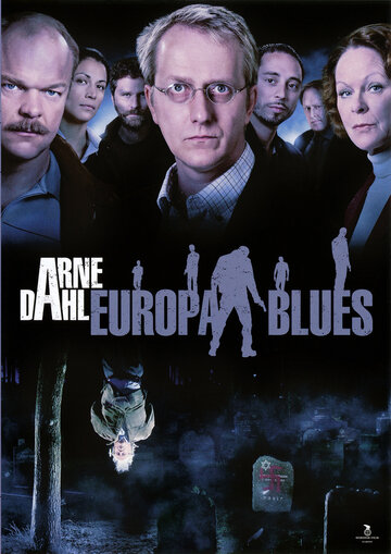 Постер фильма «Arne Dahl: Europa Blues»