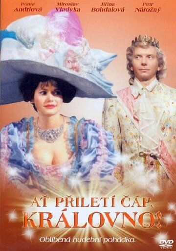 Постер фильма «At priletí cáp, královno!»