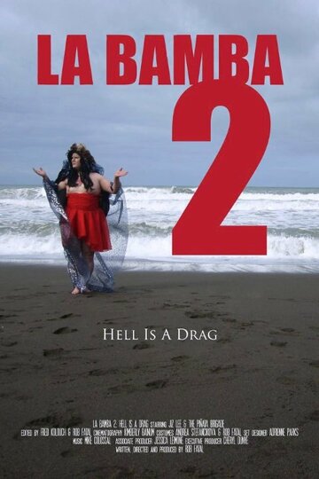 Постер фильма «La Bamba 2: Hell Is a Drag»
