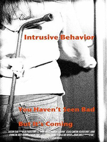 Постер фильма «Intrusive Behavior»