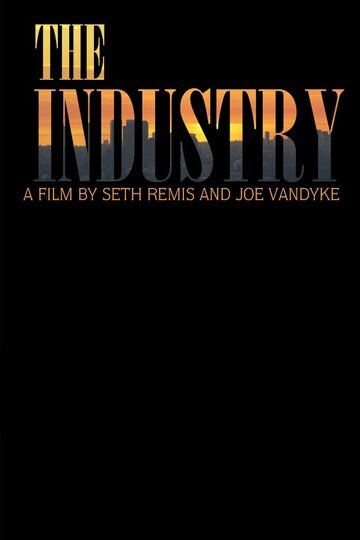 Постер фильма «The Industry»