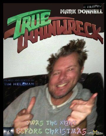 Постер фильма «True Trainwreck»