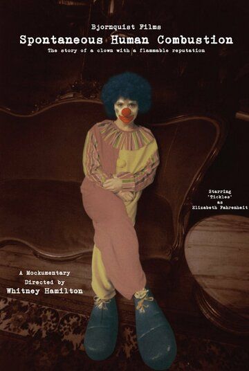 Постер фильма «Spontaneous Human Combustion»