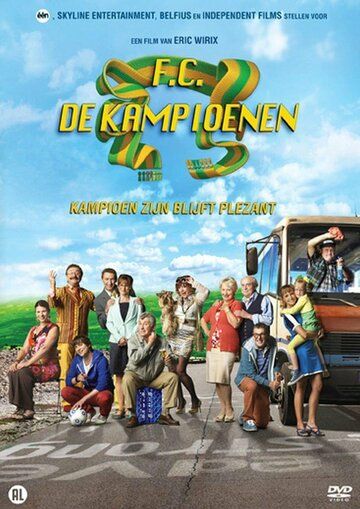 Постер фильма «F.C. De Kampioenen: Kampioen zijn blijft plezant»