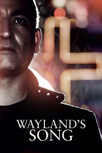 Постер фильма «Wayland's Song»