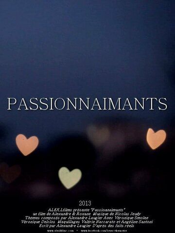 Постер фильма «Passionnaimants»