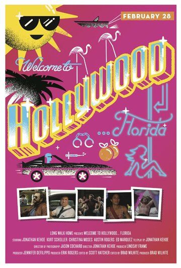 Постер фильма «Welcome to Hollywood... Florida»