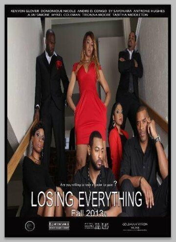 Постер фильма «Losing Everything»