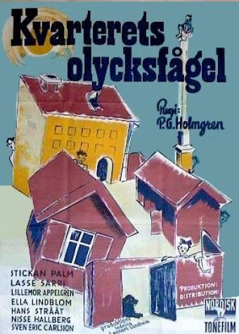Постер фильма «Kvarterets olycksfågel»