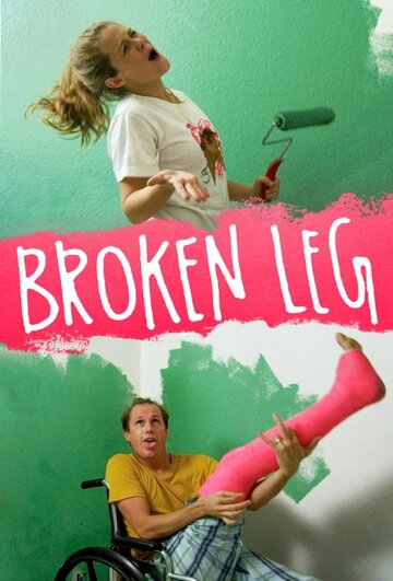 Постер фильма «Broken Leg»