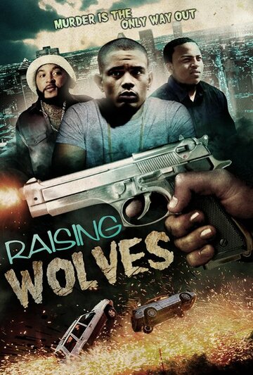 Постер фильма «Raising Wolves»