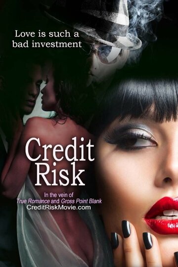 Постер фильма «Credit Risk»