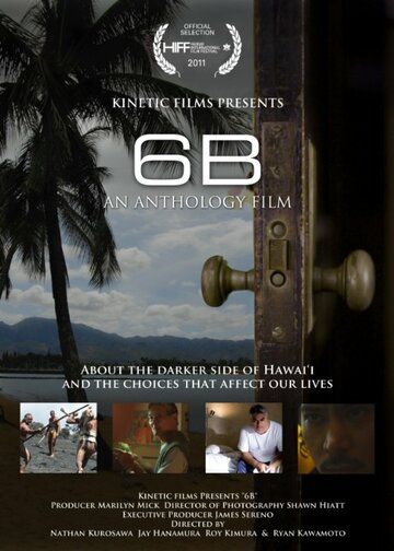 Постер фильма «6B: An Anthology of Hawaii Films»